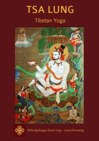 Tsa Lung – Tibetan Yoga