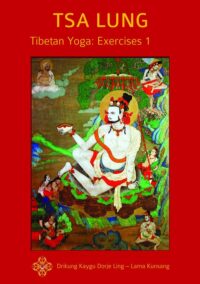 Tsa Lung – Tibetan Yoga: Exercises 1
